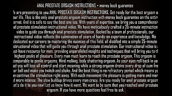 ANAL PROSTATE ORGASM INSTRUCTIONS - money back guarantee