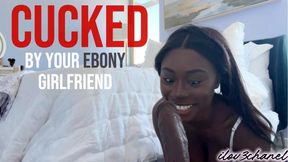 Cucked By Your Ebony Girlfriend