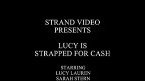 Strapped for the Cash