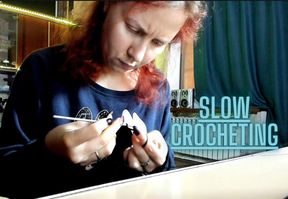 Slow crocheting