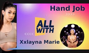 All Hand Job With Xxlayna Marie