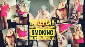 Roleplay stepmom, Stepson, smoking, black pantyhose