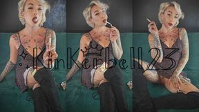 Sit back, relax and enjoy watching me chainsmoke for you - Kinkerbell23