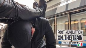 Foot humiliation on the train - Umiliazione pubblica in treno - HD