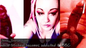jerk yourself off while michael becomes addicted to bbc the juicy bbc video