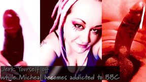 jerk yourself off while michael becomes addicted to bbc the juicy bbc video