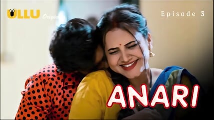 Anari Episode 3 Web Series 18+