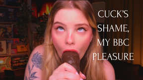 Cuck Shame, My BBC Pleasure