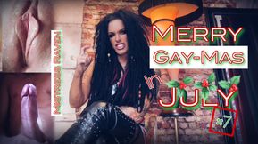 MERRY GAY-MAS IN JULY - DAY #7