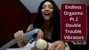 Endless Orgasms Pt 2: Double Vibrator Overstim