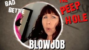 PEEP HOLE BLOWJOB - 1080 HD