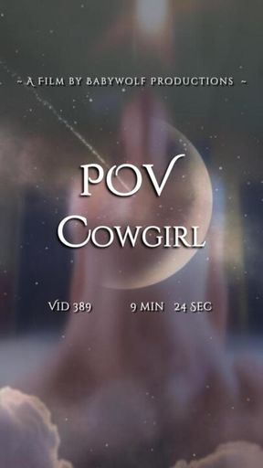 Vid389 – POV Cowgirl