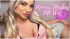 Money Makes Me Wet (720MP4)