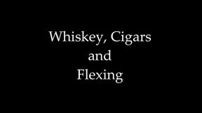 Cigars and Flexing