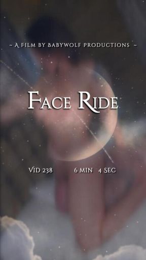 Vid238 – Face Ride