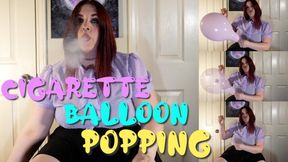Cigarette Balloon Popping