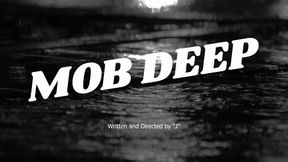 Mob Deep (ft. Jay Blak & Rebel Rhyder)