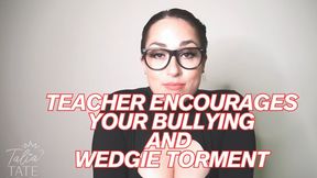 Teacher Encourages Your Bullying and Wedgie Torment WMV
