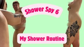 Shower Spy 6: My Shower Routine