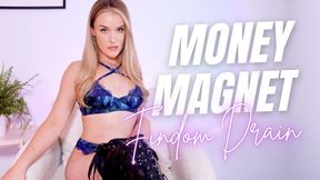 MONEY MAGNET - A Hard, Fast Findom Drain & Mind Fuck