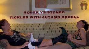 Sober VS Stoned Tickles With Autumn Bodell