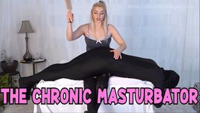 The Chronic Masturbator