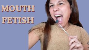 Mouth fetish