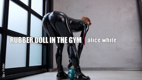 Rubber Doll In The Gym
