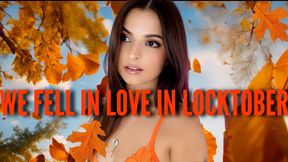 We Fell In Love In Locktober