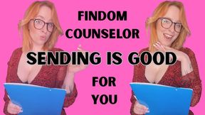 FINDOM COUNSELOR - SENDING IS GOOD FOR YOU
