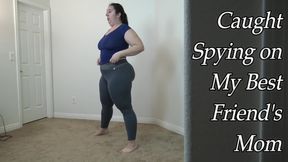 Caught Spying on My Best Friend