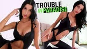 Trouble In Paradise