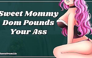 Sweet Mommy Dom Pounds Your Ass With Her Strap (erotic audio Fdom)
