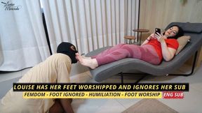 Louise has her feet worshipped and ignores her sub (720 EN SUB) - Foot Ignore - Foot Worship - Femdom - Humiliation - Goddess Worship