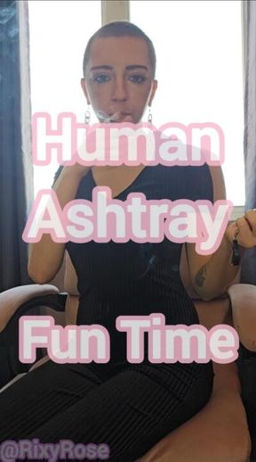 Human Ashtray Fun Time