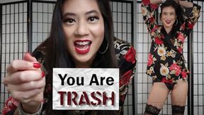 You Are Trash