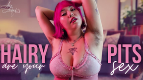 Hairy Pits Are Your Sex