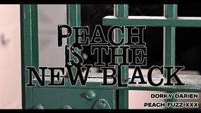 Peach Is The New Black (MOV)