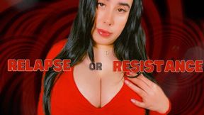 Relapse or Resistance 2