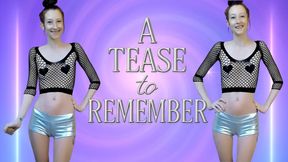 A Tease to Remember