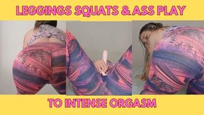 Leggings Squats & Ass Play to Intense Orgasm