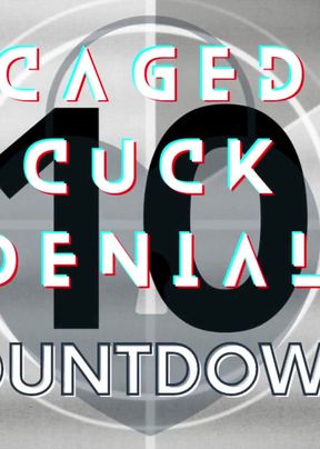 Caged Cuck Denial Countdown