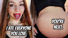 I Ate Everyone You Love… You’re Next.