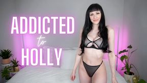 Addicted to Holly