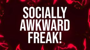 Socially Awkward Freak Affirmations.