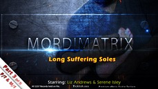 Mordimatrix 1  Blessed Long Suffering Soles