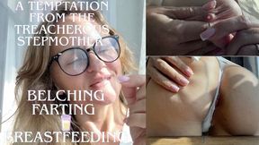 A temptation from the treacherous stepmother - Burping, farting, breastfeeding!