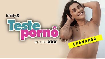 Emily X - Teste porn&ocirc_ - EROTIKAXXX - Trailer