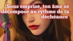 Sous emprise, ton âme se décompose au rythme de ta déchéance