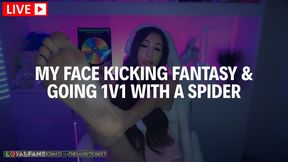 [ LIVESTREAM ] MY FACE KICKING FANTASY & GOING 1V1 WITH A SPIDER